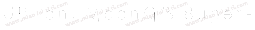UPFont MoonGB Super字体转换